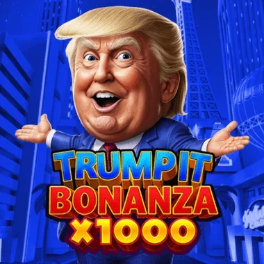 Trump It Bonanza x1000 machine à sous — Monsterwin Casino